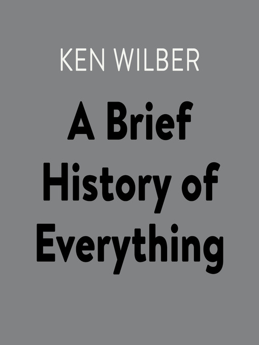 Title details for A Brief History of Everything by Ken Wilber - Available